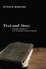 Text and Story: Narrative Studies in New Testament Textual Criticism - eBook