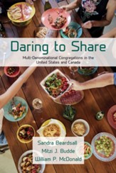 Daring to Share: Multi-Denominational Congregations in the United States and Canada - eBook