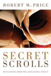 Secret Scrolls: Revelations from the Lost Gospel Novels - eBook