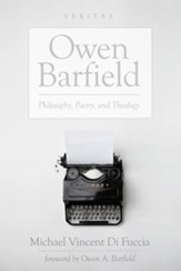 Owen Barfield: Philosophy, Poetry, and Theology - eBook