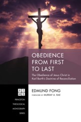 Obedience from First to Last: The Obedience of Jesus Christ in Karl Barth's Doctrine of Reconciliation - eBook