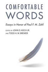 Comfortable Words: Essays in Honor of Paul F. M. Zahl - eBook