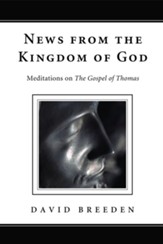 News from the Kingdom of God: Meditations on The Gospel of Thomas - eBook