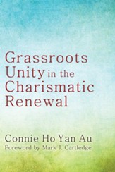 Grassroots Unity in the Charismatic Renewal - eBook