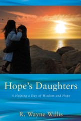 Hope's Daughters: A Helping a Day of Wisdom and Hope - eBook