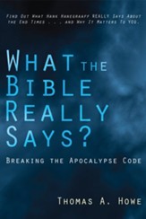 What the Bible Really Says?: Breaking the Apocalypse Code - eBook