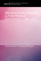 Religious Influences in Thai Female Education (1889-1931) - eBook