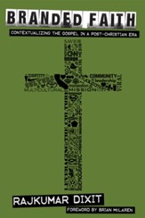 Branded Faith: Contextualizing the Gospel in a Post-Christian Era - eBook