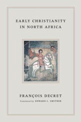 Early Christianity in North Africa - eBook