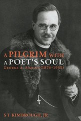 A Pilgrim with a Poet's Soul: George A. Simons (1874-1952): A Pioneer Missionary in Russia and the Baltic States (1907-1928) - eBook