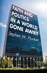 Faith and Politics in a World Gone Awry - eBook