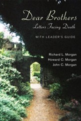Dear Brothers, With Leader's Guide: Letters Facing Death - eBook