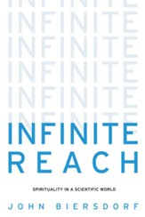 Infinite Reach: Spirituality in a Scientific World - eBook