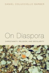 On Diaspora: Christianity, Religion, and Secularity - eBook