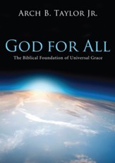 God for All: The Biblical Foundation of Universal Grace - eBook