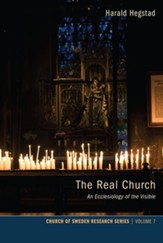 The Real Church: An Ecclesiology of the Visible - eBook