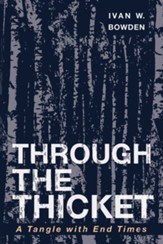 Through the Thicket: A Tangle with End Times - eBook