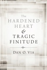 The Hardened Heart and Tragic Finitude - eBook