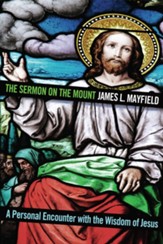 The Sermon on the Mount: A Personal Encounter with the Wisdom of Jesus - eBook