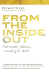 From the Inside Out: Reimagining Mission, Recreating the World - eBook