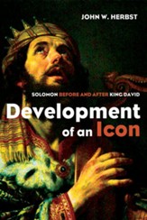 Development of an Icon: Solomon before and after King David - eBook
