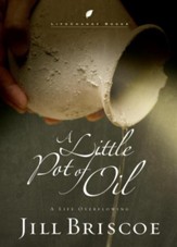 A Little Pot of Oil: A Life Overflowing - eBook