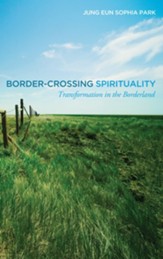 Border-Crossing Spirituality: Transformation in the Borderland - eBook