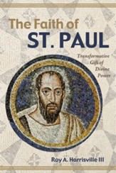 The Faith of St. Paul: Transformative Gift of Divine Power - eBook