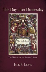 The Day after Domesday: The Making of the Bishops' Bible - eBook
