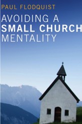 Avoiding a Small Church Mentality (Stapled Booklet) - eBook