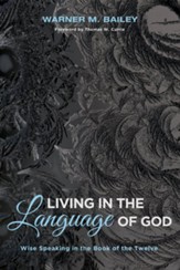 Living in the Language of God: Wise Speaking in the Book of the Twelve - eBook