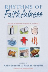 Rhythms of Faithfulness: Essays in Honor of John E. Colwell - eBook