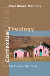 Contextual Theology: The Drama of Our Times - eBook