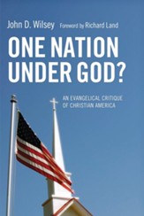 One Nation Under God?: An Evangelical Critique of Christian America - eBook
