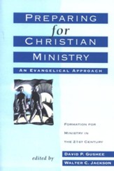 Preparing for Christian Ministry: An Evangelical Approach