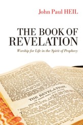 The Book of Revelation: Worship for Life in the Spirit of Prophecy - eBook