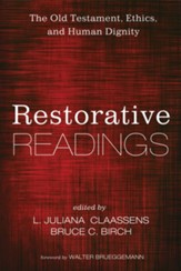 Restorative Readings: The Old Testament, Ethics, and Human Dignity - eBook