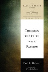 Thinking the Faith with Passion: Selected Essays - eBook