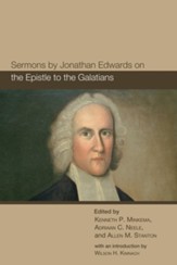 Sermons by Jonathan Edwards on the Epistle to the Galatians - eBook