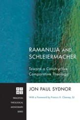 Ramanuja and Schleiermacher: Toward a Constructive Comparative Theology - eBook