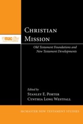 Christian Mission: Old Testament Foundations and New Testament Developments - eBook