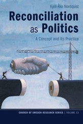 Reconciliation as Politics: A Concept and Its Practice - eBook