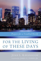 For the Living of These Days: Prayers for a Troubled World - eBook