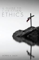 A Guide to Christian Ethics - eBook