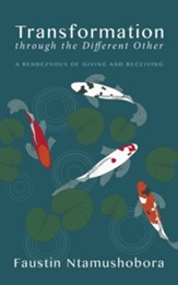 Transformation Through the Different Other: A Rendezvous of Giving and Receiving - eBook