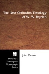 The Neo-Orthodox Theology of W. W. Bryden - eBook
