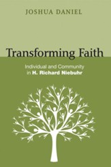 Transforming Faith: Individual and Community in H. Richard Niebuhr - eBook