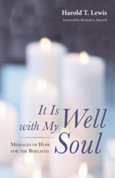 It Is Well with My Soul: Messages of Hope for the Bereaved - eBook