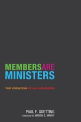 Members Are Ministers: The Vocation of All Believers - eBook