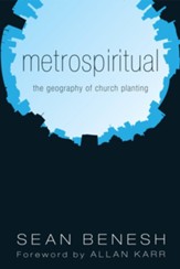 Metrospiritual: The Geography of Church Planting - eBook